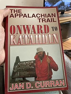 Image du vendeur pour the appalachian trail onward to kahtahdin mis en vente par A.C. Daniel's Collectable Books