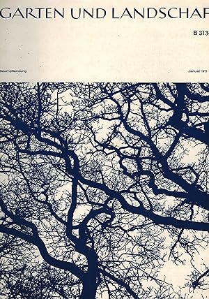 Garten und Landschaft 81.Jahrgang 1971 Nr. 1 bis 12 (12 Hefte)