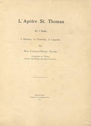 Bild des Verkufers fr L'APTRE ST. THOMAS ET L'INDE. L'histoire, la tradition, la lgende. zum Verkauf von studio bibliografico pera s.a.s.