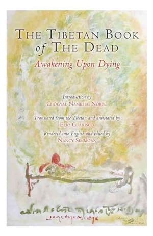 Bild des Verkufers fr Tibetan Book of the Dead : Awakening upon Dying zum Verkauf von GreatBookPrices