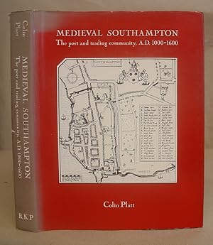 Immagine del venditore per Medieval Southampton - The Port And Trading Community AD 1000 - 1600 venduto da Eastleach Books