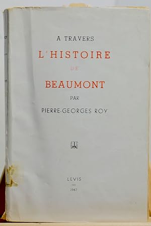 À travers l'histoire de Beaumont
