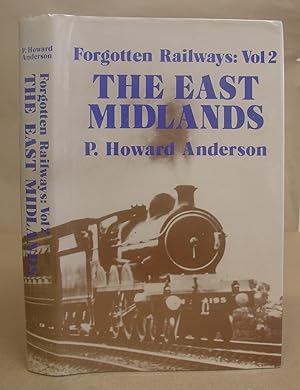 Seller image for Forgotten Railways Volume 2 - The East Midlands for sale by Eastleach Books
