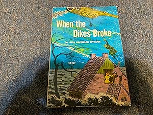 Seller image for WHEN THE DIKES BROKE for sale by Betty Mittendorf /Tiffany Power BKSLINEN