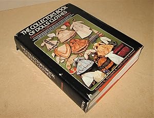 Image du vendeur pour The Collector's Book of Dolls' Clothes; Costumes in Miniature: 1700-1929 mis en vente par Homeward Bound Books