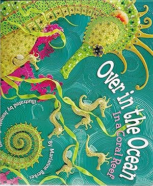 Seller image for Over in the Ocean in a Coral Reef for sale by Cher Bibler