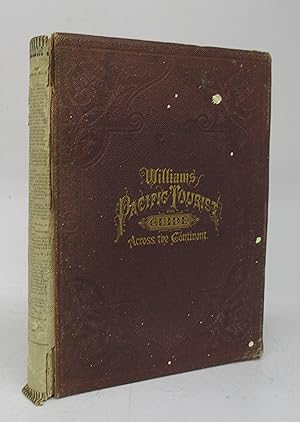 Williams' Pacific Tourist and Guide Across the Continent