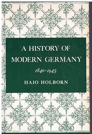 Image du vendeur pour A HISTORY OF MODERN GERMANY, 1840-1945 mis en vente par Books on the Boulevard