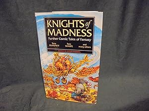 Knights of Madness Further Comic Tales of Fantasy.