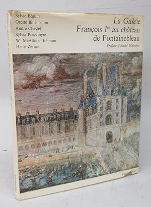 Bild des Verkufers fr La Galerie Franois Ier au chteau de Fontainebleu zum Verkauf von Attic Books (ABAC, ILAB)