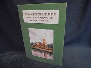 Worcestshire Water-Colours by Thomas Tyndale