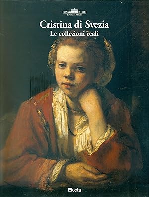 Cristina di Svezia. Le collezioni reali. Opere di Arcimboldo, D. Beck, F. Boucher, Canaletto, Cor...