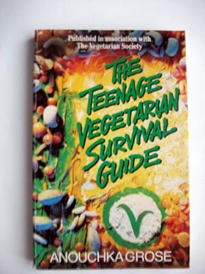 The Teenage Vegetarian Survival Guide