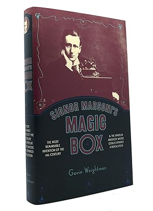 Seller image for SIGNOR MARCONIS MAGIC BOX The Most Remarkable Invention of the 19Th Century and the Amateur Inventor Whose Genius Sparked a Revolution for sale by Rare Book Cellar