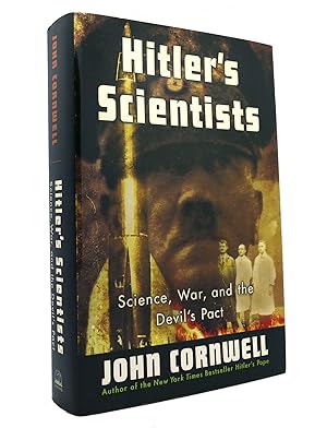 Imagen del vendedor de HITLER'S SCIENTISTS Science, War, and the Devil's Pact a la venta por Rare Book Cellar