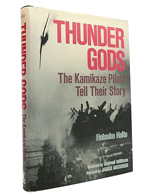 Seller image for THUNDER GODS The Kamikaze Pilots Tell Their Story for sale by Rare Book Cellar