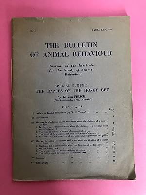 THE DANCES OF THE HONEY BEE The Bulletin of Animal Behaviour Special Number