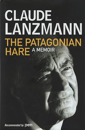 Imagen del vendedor de The Patagonian Hare. A Memoir. a la venta por Fundus-Online GbR Borkert Schwarz Zerfa