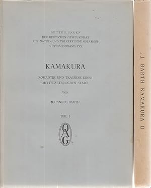 Kamakura. Romantik und Tragödie einer mittelalterlichen Stadt 2 Bände. Mitteilungen der Deutschen...