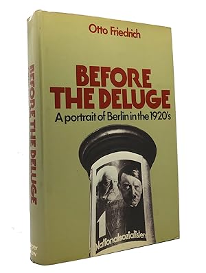 Seller image for BEFORE THE DELUGE A Portrait of Berlin in the 1920'S for sale by Rare Book Cellar