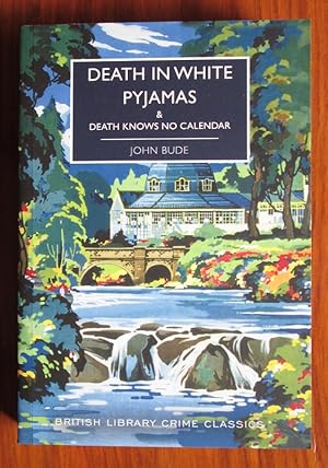 Seller image for Death in White Pyjamas and Death Knows No Calendar for sale by C L Hawley (PBFA)