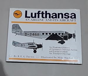 Imagen del vendedor de Lufthansa An Airline and Its Aircraft a la venta por Erlandson Books