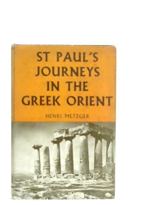 Seller image for St. Paul's Journeys in the Greek Orient for sale by World of Rare Books