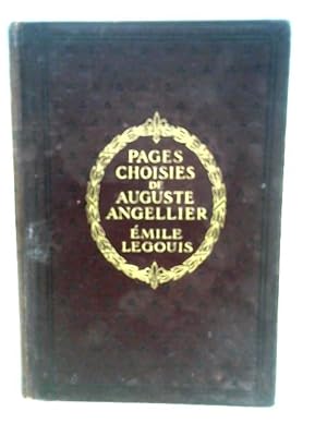 Image du vendeur pour Pages Choisies de Auguste Angellier: Prose Et Vers - french mis en vente par World of Rare Books