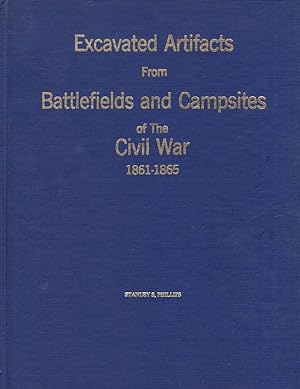 Excavated Artifacts From Battlefields and Campsites of the Civil War 1861-1865