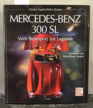 Bild des Verkufers fr Mercedes-Benz 300 SL. Vom Rennsport zur Legende zum Verkauf von Kepler-Buchversand Huong Bach