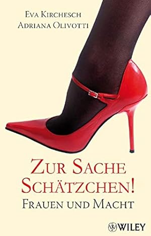 Seller image for Zur Sache Schtzchen!: Frauen und Macht for sale by Gabis Bcherlager