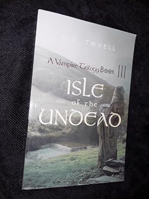 Image du vendeur pour A Vampire Trilogy: Isle of the Undead, Book III mis en vente par The Armadillo's Pillow