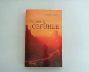Seller image for Canyon der Gefhle : [Roman]. Club-Premiere for sale by Gabis Bcherlager