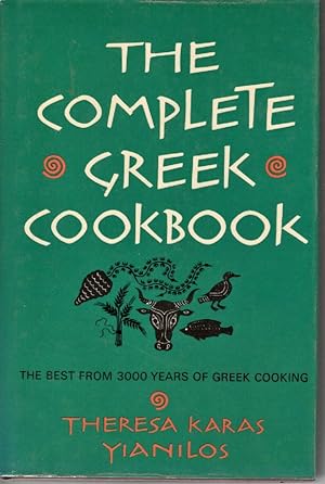 Seller image for The Complete Greek Cookbook: The Best from Three Thousand Years of Greek Cooking for sale by North American Rarities
