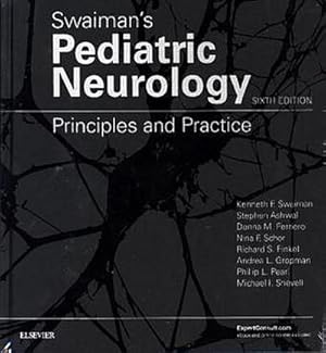 Image du vendeur pour Swaiman's Pediatric Neurology : Principles and Practice mis en vente par AHA-BUCH GmbH