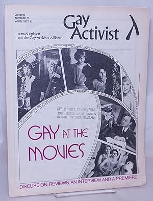 Gay Activist: news & opinion from the Gay Activist Alliance; vol. 1, #11, April 1972: Gay at the ...