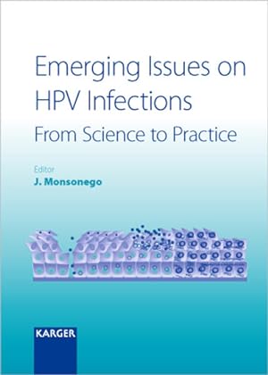 Seller image for Emerging issues on HPV infections : from science to practice ; 35 tables. for sale by Antiquariat Thomas Haker GmbH & Co. KG