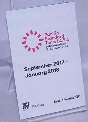 Seller image for Pacific Standard Time: LA/LA; Latin American & Latino Art in LA [brochure/map] September 2017-January 2018 for sale by Bolerium Books Inc.