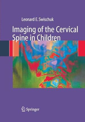 Immagine del venditore per Imaging of the cervical spine in children. venduto da Antiquariat Thomas Haker GmbH & Co. KG