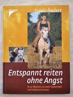 Entspannt reiten ohne Angst.