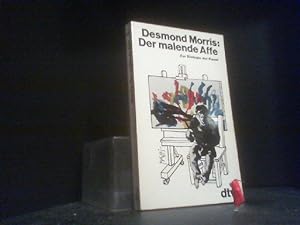 Der malende Affe : Zur Biologie d. Kunst. Desmond Morris. [Ins Dt. übertr. v. Hans Georg Lenzen] ...