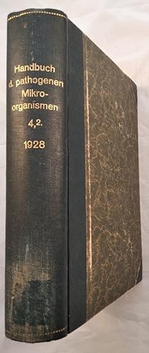 Handbuch der pathogenen Mikroorganismen Band 4 [1. und 2. Teil].