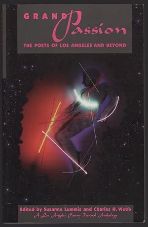 Imagen del vendedor de GRAND PASSION: THE POETS OF LOS ANGELES AND BEYOND a la venta por Champ & Mabel Collectibles