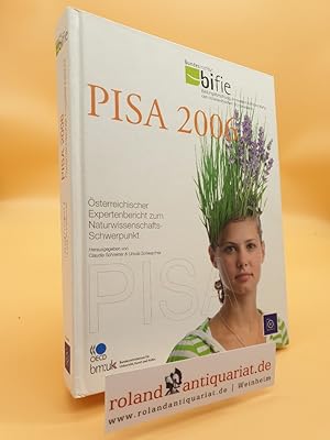 Seller image for Pisa 2006: Schlerleistungen im Vergleich. sterreichischer Expertenbericht zum Naturwissenschafts-Schwerpunkt for sale by Roland Antiquariat UG haftungsbeschrnkt