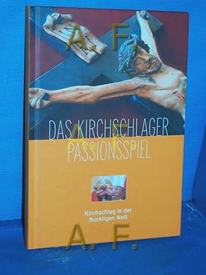 Imagen del vendedor de Das Kirchschlager Passionsspiel Volkskultur Niedersterreich. [Fr den Inh. verantw.: Dorothea Draxler , Edgar Niemczek. Text: Helmut Brunner] a la venta por Antiquarische Fundgrube e.U.