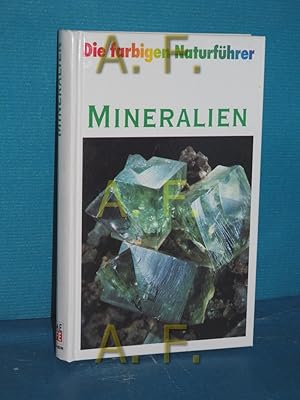 Bild des Verkufers fr Mineralien (Die farbigen Naturfhrer) zum Verkauf von Antiquarische Fundgrube e.U.