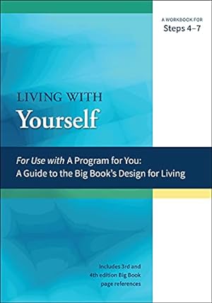 Seller image for A Guide to the Big Book's Design for Living With Yourself: Steps 4-7 by Hubal, James, Hubal, Joanne [Paperback ] for sale by booksXpress