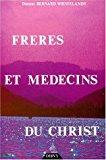 Bild des Verkufers fr Frres Et Mdecins Du Christ zum Verkauf von RECYCLIVRE