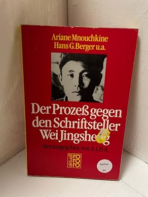 Imagen del vendedor de Der Proze gegen den Schriftsteller Wei Jingsheng. hrsg. von A.I.D.A. (Internat. Vereinigung zur Verteidigung Verfolgter Knstler berall auf d. Welt). ; Hans Georg Berger u.a. bers. aus d. Franz. von Hans Georg Berger / Rororo ; 5883 : rororo-aktuell a la venta por Antiquariat Jochen Mohr -Books and Mohr-