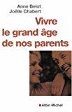 Seller image for Vivre Le Grand ge De Nos Parents for sale by RECYCLIVRE